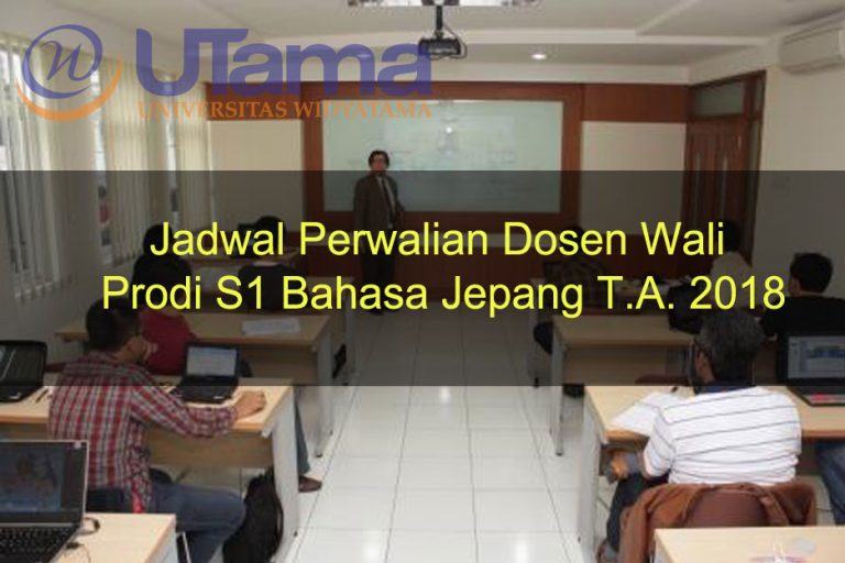 Jadwal Perwalian Dosen Wali Prodi S1 Bahasa Jepang T.A. 2018